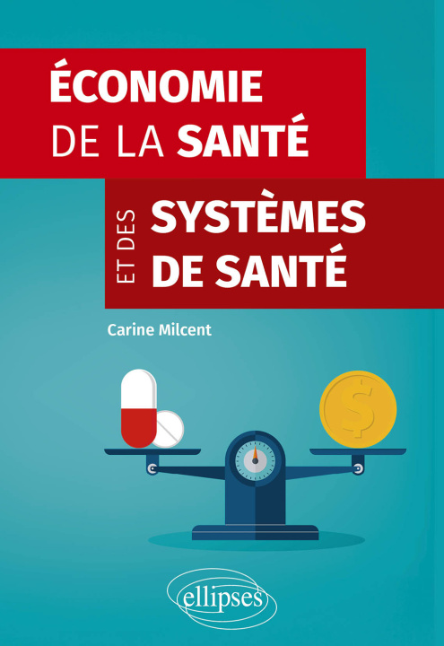 Kniha Économie de la santé et des systèmes de santé Milcent