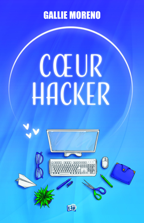 Knjiga Cœur Hacker Gallie Moreno