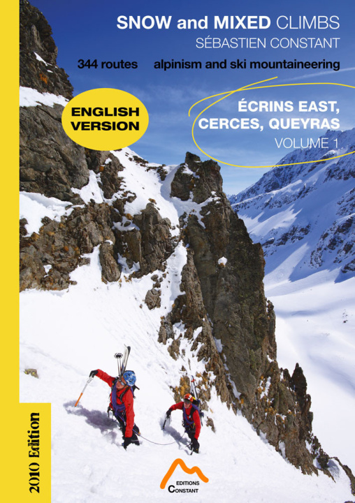Carte SNOW and MIXED CLIMBS, alpinism and ski mountaineering Volume 1, ECRINS East, CERCES, QUEYRAS Constant