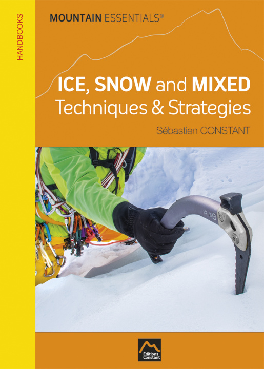 Könyv Ice snow & mixed: techniques & strategies Constant