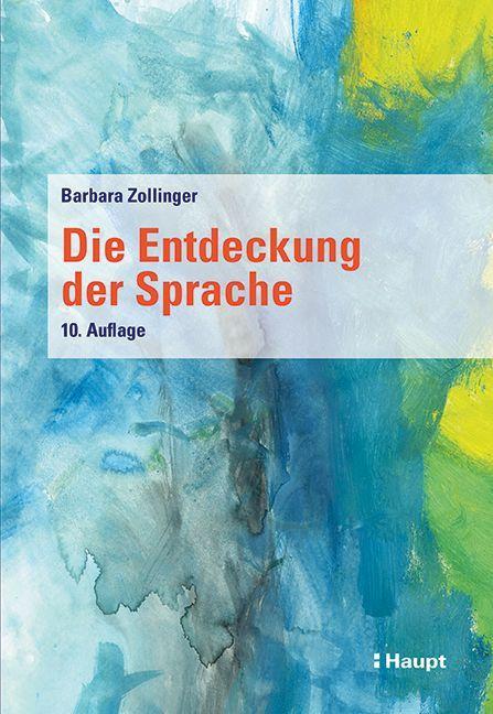 Knjiga Die Entdeckung der Sprache Barbara Zollinger