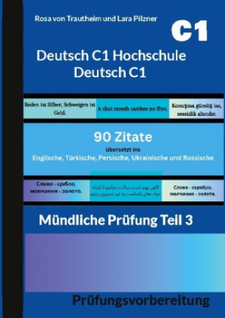 Kniha Deutsch C1 Hochschule - Deutsch C1 * 90 Zitate für die mündliche Prüfung Lara Pilzner