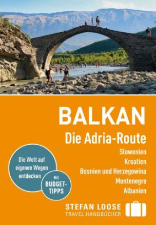 Kniha Stefan Loose Reiseführer Balkan, Die Adria-Route. Slowenien, Kroatien, Bosnien und Herzegowina, Montenegro, Albanien Mark Markand