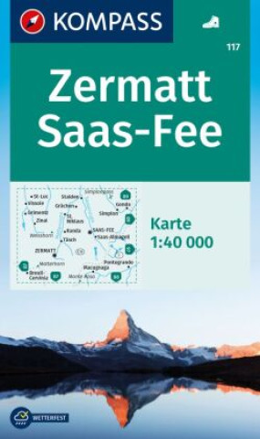 Nyomtatványok KOMPASS Wanderkarte 117 Zermatt, Saas-Fee 1:40.000 