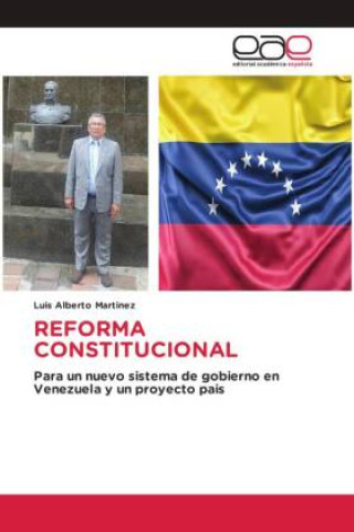 Knjiga REFORMA CONSTITUCIONAL Luis Alberto Martinez