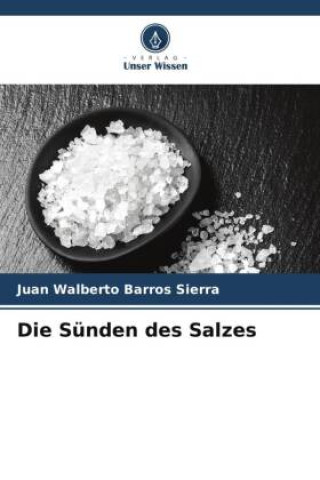 Könyv Die Sünden des Salzes 