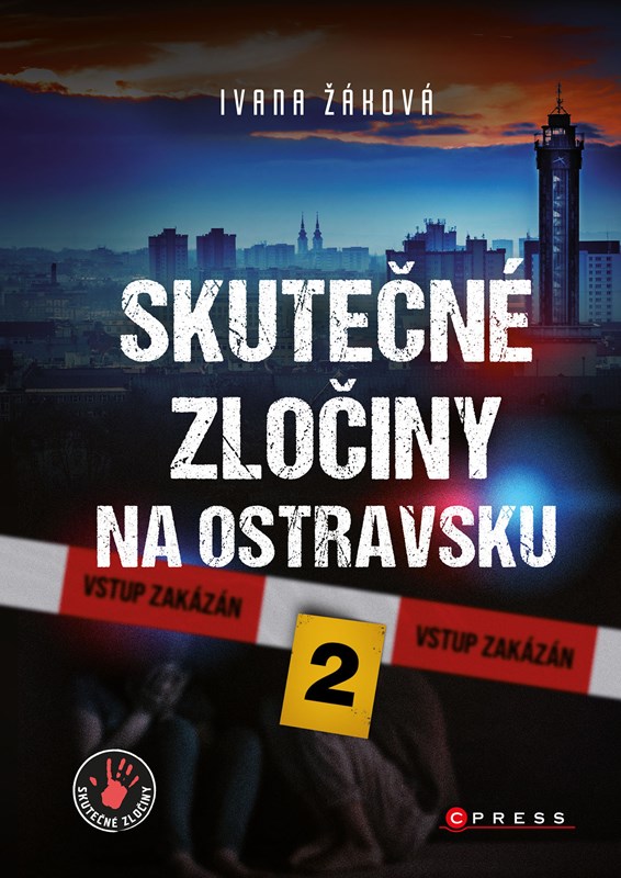 Book Skutečné zločiny na Ostravsku 2 Ivana Žáková