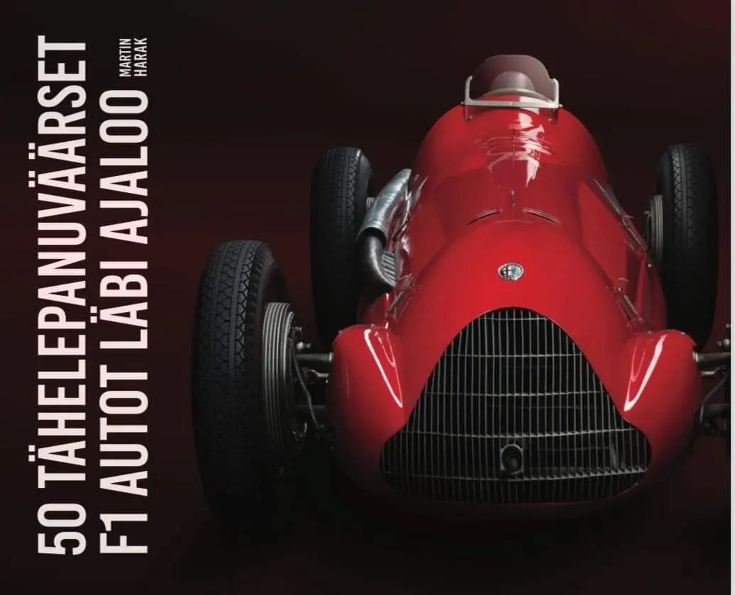 Kniha 50 tähelepanuväärset f1 autot läbi ajaloo Martin Harak