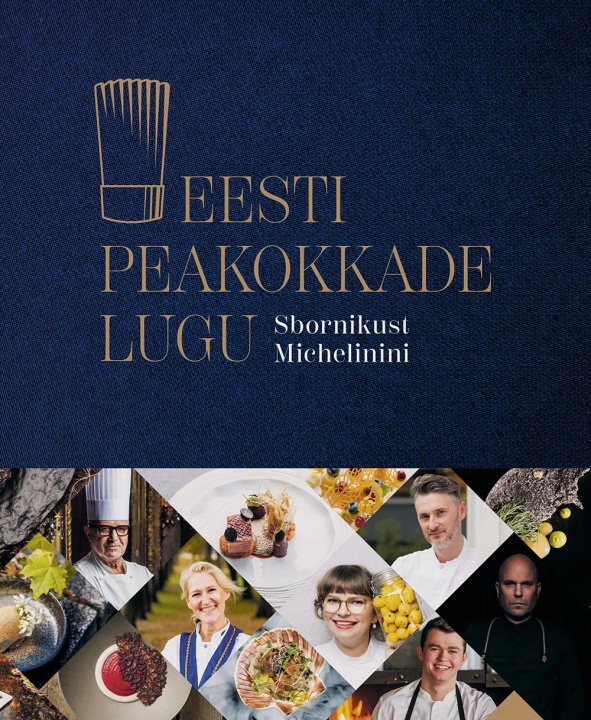 Kniha Eesti peakokkade lugu. sbornikust michelin Heidi Vihma