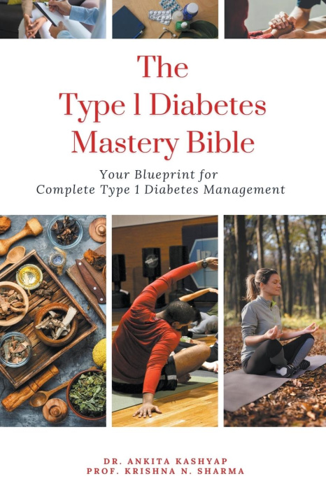 Buch The Type 1 Diabetes Mastery Bible Krishna N. Sharma