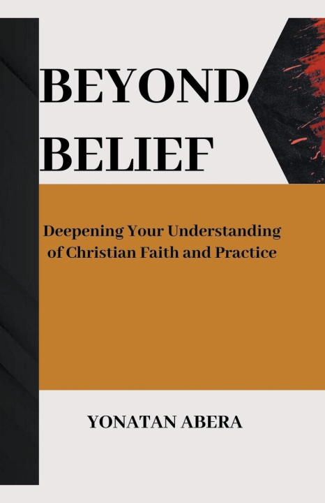 Knjiga Beyond Belief Yonatan Abera