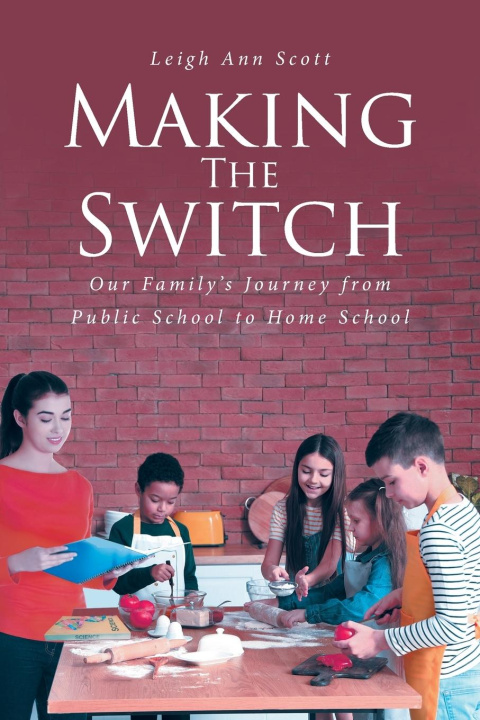 Knjiga MAKING THE SWITCH Leigh Ann Scott
