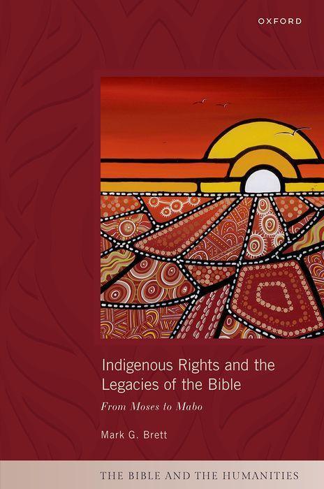 Książka Indigenous Rights and the Legacies of the Bible From Moses to Mabo (Hardback) 