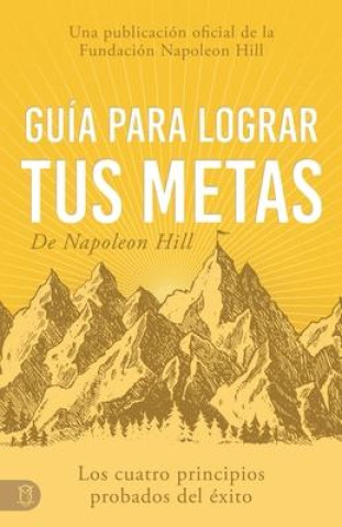 Książka Guía Para Lograr Tus Metas de Napoleon Hill 