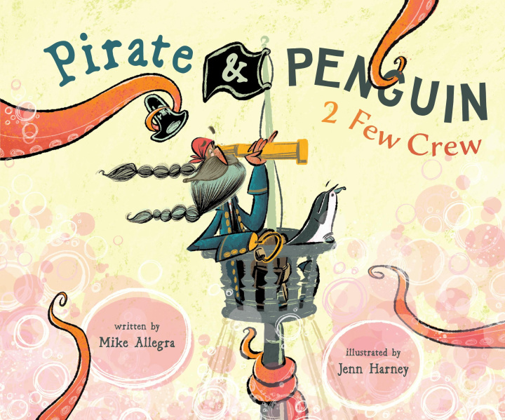 Kniha Pirate & Penguin 2 Few Crew Jenn Harney