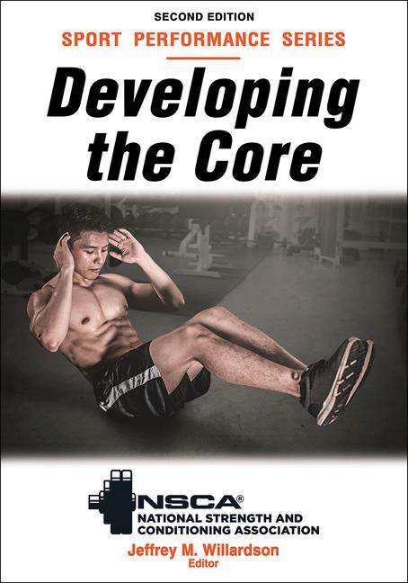 Carte Developing the Core Nsca -National Strength & Conditioning Association