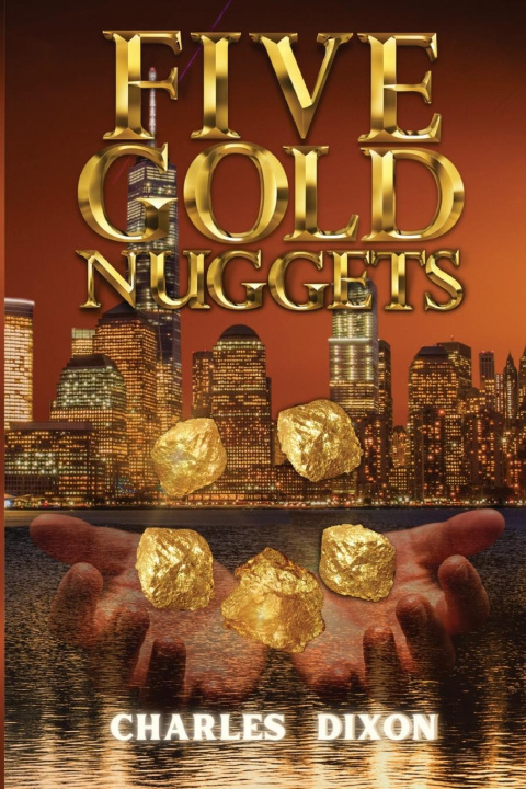 Knjiga Five Gold Nuggets Charles Dixon