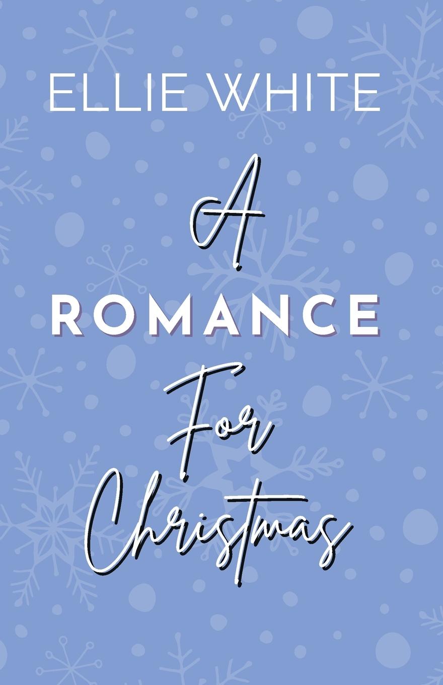 Knjiga A Romance For Christmas Ellie White