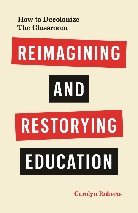 Livro Re-Storying Education Roberts