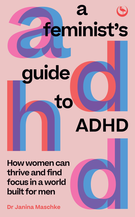 Libro A Feminist's Guide to ADHD 