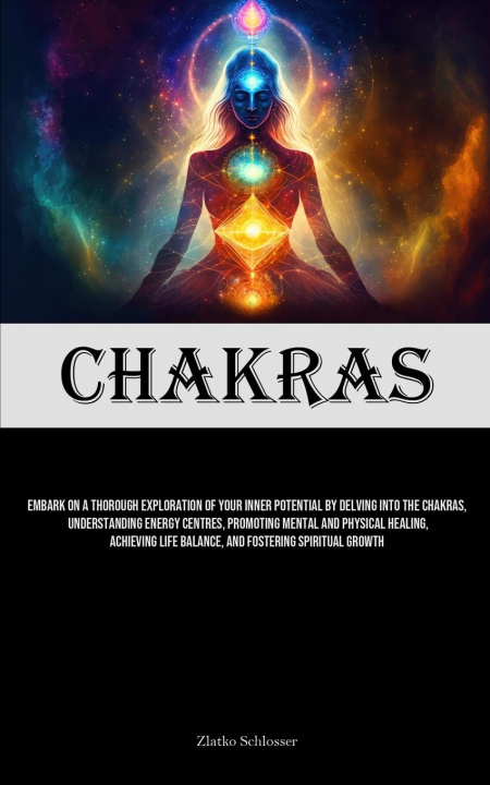 Knjiga Chakras Zlatko Schlosser