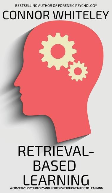 Knjiga Retrieval-Based Learning Connor Whiteley