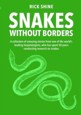 Libro Snakes Without Borders Rick Shine
