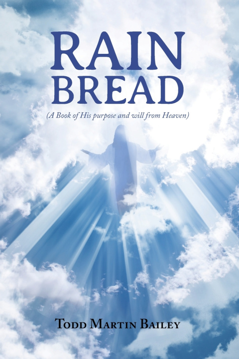 Knjiga Rain Bread Todd Bailey