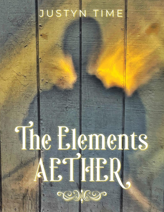 Book The Elements - Aether Justyn Time