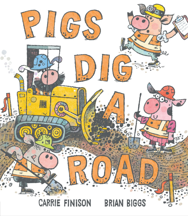 Livre Pigs Dig a Road Brian Biggs