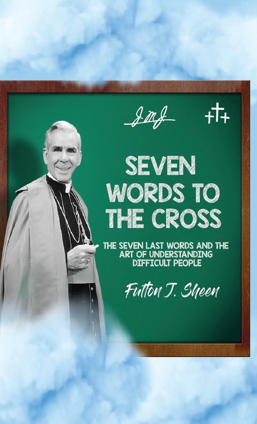 Könyv Seven Words to the Cross Allan Smith
