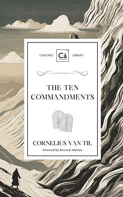 Knjiga The Ten Commandments Cornelius Van Til