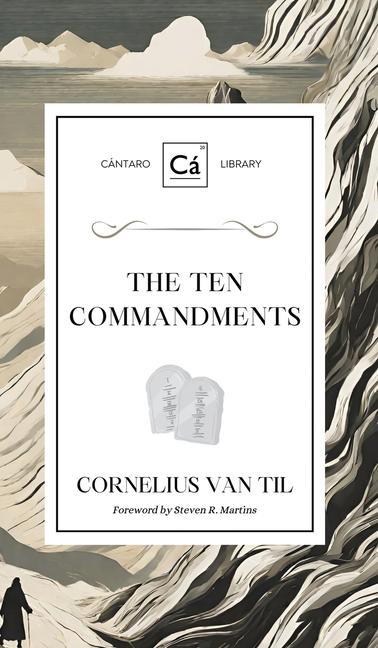 Knjiga The Ten Commandments Cornelius Van Til