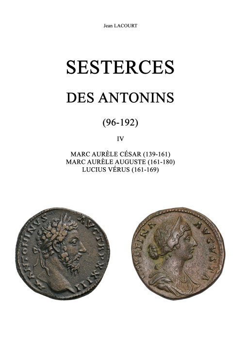 Kniha SESTERCES DES ANTONINS (96 - 192) - IV - MARC AURELE LACOURT