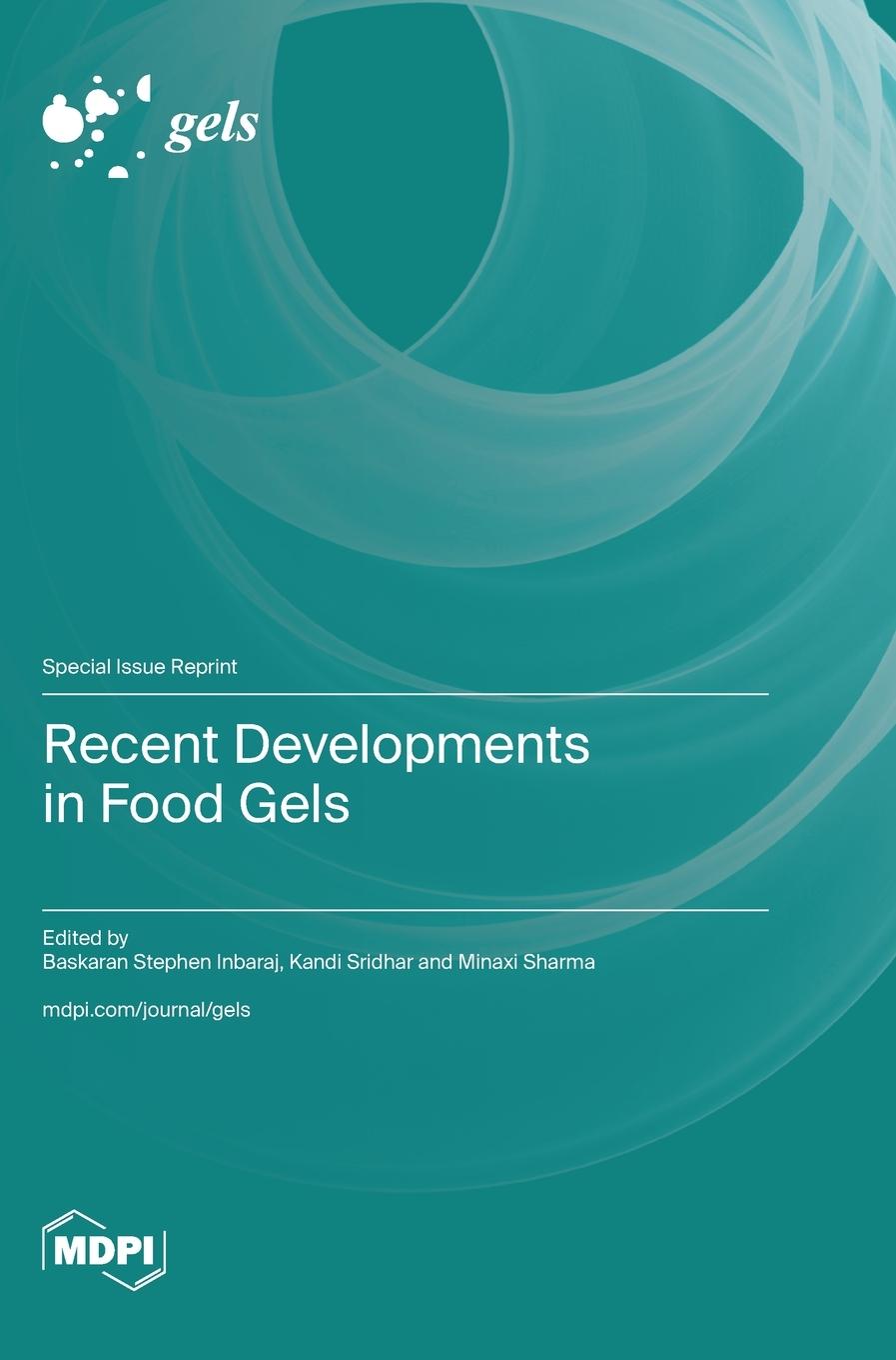 Knjiga Recent Developments in Food Gels Baskaran Stephen Inbaraj