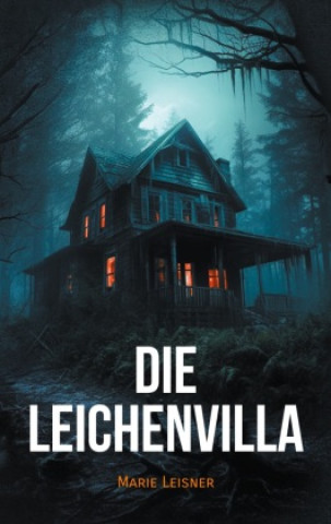 Knjiga Die Leichenvilla Marie Leisner