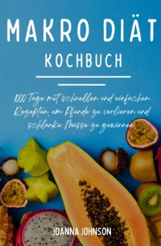 Buch Makro Diät Kochbuch Joanna Johnson