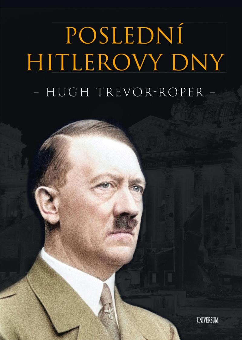 Book Poslední Hitlerovy dny Trevor-Roper Hugh