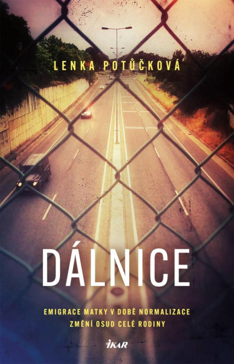 Book Dálnice Lenka Potůčková