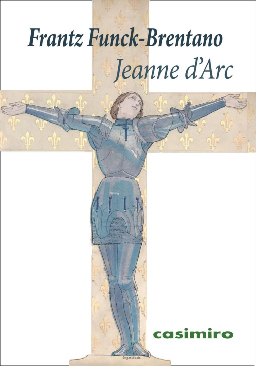 Carte Jeanne d'Arc Frantz Funck-Brentano