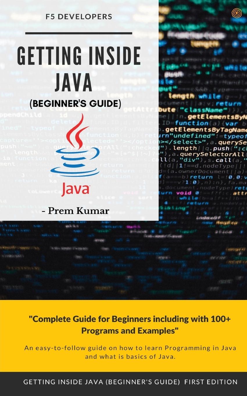 Könyv Getting Inside Java - Beginners Guide PREM KUMAR