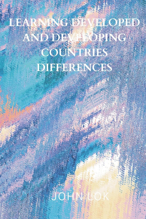 Knjiga Learning Developed And Developing Countries Differences 