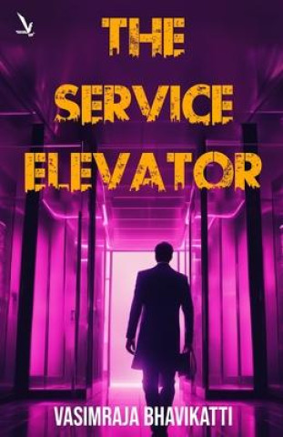 Knjiga The Service Elevator VASIMRAJA BHAVIKATTI