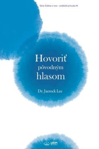 Knjiga Hovoriť pôvodným hlasom(Slovak Edition) Jaerock Lee