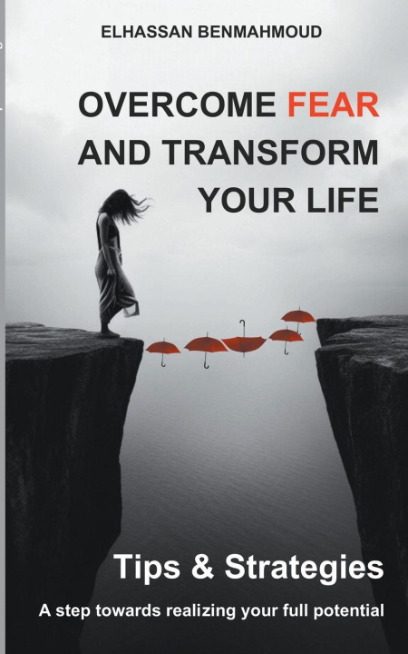 Libro Overcome Fear And Transform His Life 