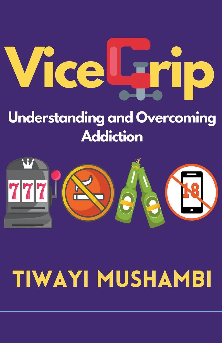 Knjiga Vice Grip Tiwayi Mushambi