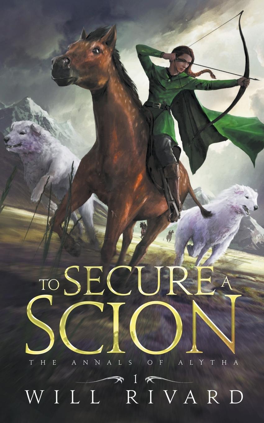 Knjiga To Secure a Scion Will Rivard