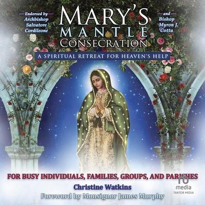 Digital Mary's Mantle Consecration Christine Watkins