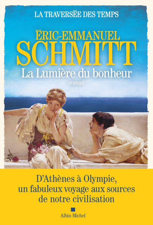Knjiga La Traversée des temps - tome 4 - La Lumière du bonheur Éric-Emmanuel Schmitt