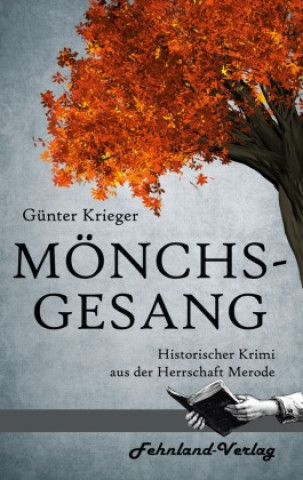 Kniha Merode-Trilogie 2 - Mönchsgesang Günter Krieger